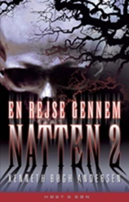 Cover for Kenneth Bøgh Andersen · En rejse gennem natten 2 (Sewn Spine Book) [1st edition] (2006)
