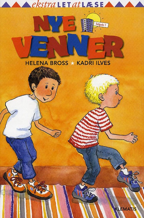 Cover for Helena Bross · Solgade 1 Ekstra let at læse: Nye venner (Bound Book) [1st edition] (2009)