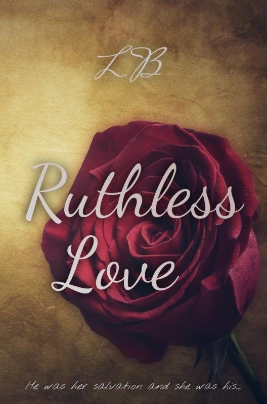 Cover for Lilliana B. Wolfe · Ruthless Love (Paperback Book) (2023)