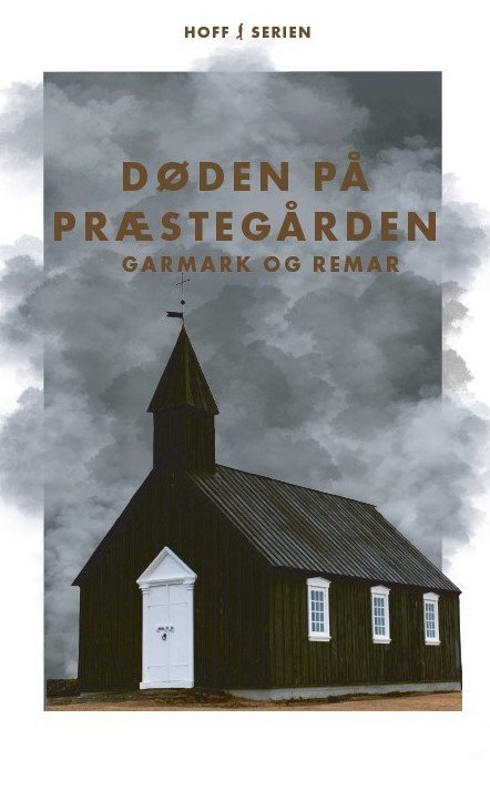 Cover for David Garmark, Morten Remar &amp; Stephan Garmark · Hoff-serien: Døden på præstegården (Sewn Spine Book) [1st edition] (2022)
