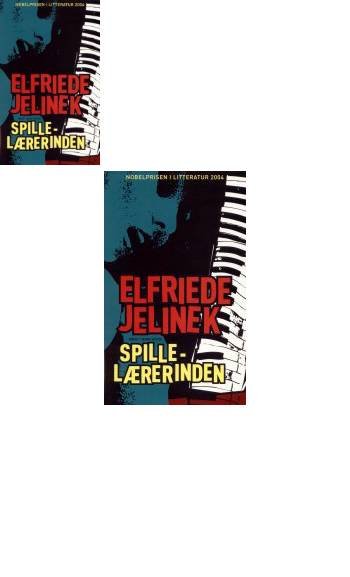 Cover for Elfriede Jelinek · Spillelærerinden (Sewn Spine Book) [1. wydanie] (2005)