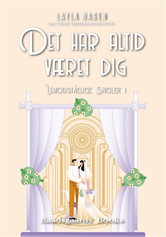 Uimodståelige Singler: Det Har Altid Været Dig -  - Kirjat - Baadsgaards Books ApS - 9788794169240 - lauantai 8. lokakuuta 2022