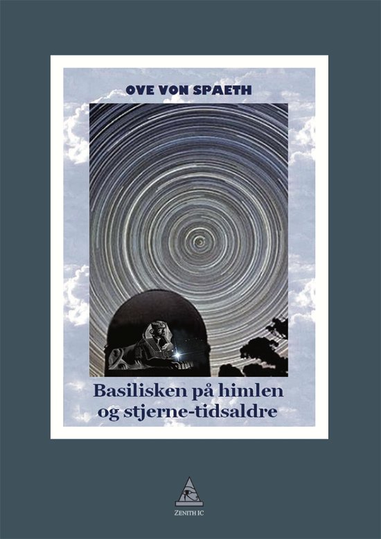 Cover for Ove von Spaeth · Basilisken på himlen og stjerne-tidsaldre (Hardcover Book) [1th edição] (2022)