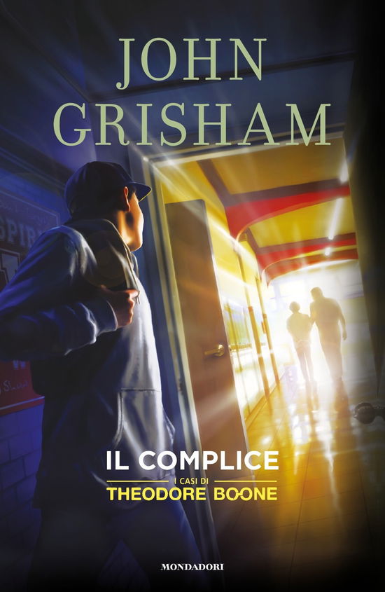 Cover for John Grisham · Il Complice. I Casi Di Theodore Boone #07 (Book)