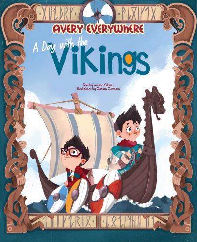 Cover for Jacopo Olivieri · A Day with the Vikings: Avery Everywhere - Avery Everywhere (Hardcover Book) (2023)