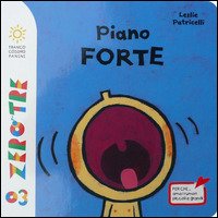 Cover for Leslie Patricelli · Piano Forte. Ediz. Illustrata (Book)