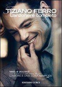 Canzoniere Completo - Tiziano Ferro - Film -  - 9788863951240 - 