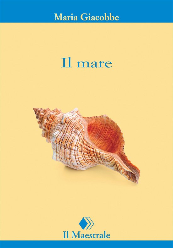 Cover for Maria Giacobbe · Il Mare (Book)