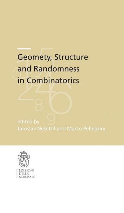 Jaroslav Ne et Il · Geometry, Structure and Randomness in Combinatorics - CRM Series (Paperback Bog) (2015)
