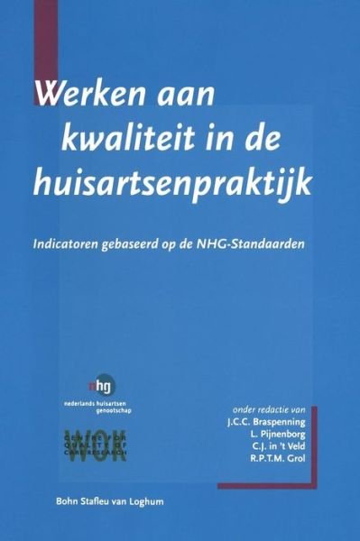 Cover for Werken Aan Kwaliteit in de Huisartsenpraktijk: Indicatoren Gebaseerd Op de Nhg-Standaarden (Paperback Book) [2004 edition] (2004)