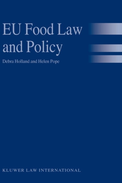 Debra Holland · EU Food Law and Policy (Gebundenes Buch) (2004)