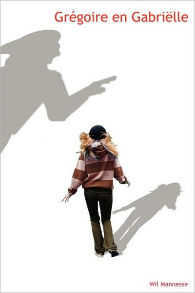 Cover for Wil Mannesse · Grgoire en Gabrille (Paperback Book) [Dutch edition] (2010)