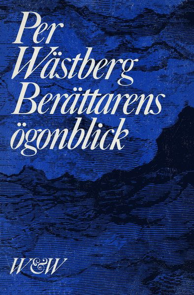 Cover for Per Wästberg · Berättarens ögonblick (ePUB) (2016)