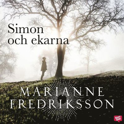 Simon och ekarna - Marianne Fredriksson - Audioboek - StorySide - 9789152113240 - 26 november 2020