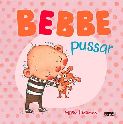 Cover for Mervi Lindman · Bebbe: Bebbe pussar (Indbundet Bog) (2017)