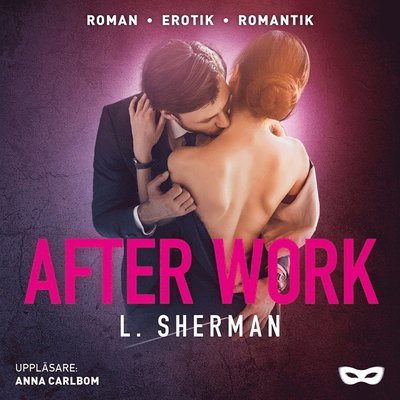Cover for L. Sherman · New york-serien: After work (Lydbog (MP3)) (2020)