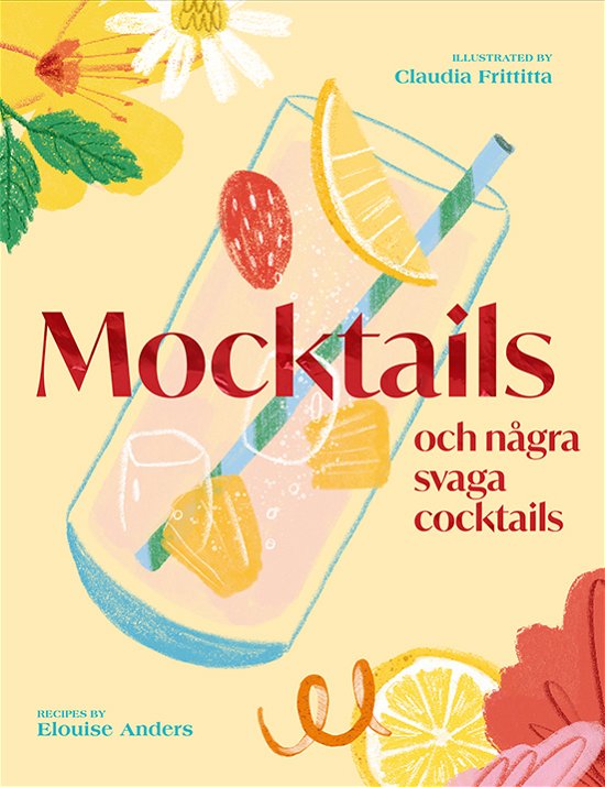 Elouise Anders · Mocktails och några svaga cocktails (Bound Book) (2024)