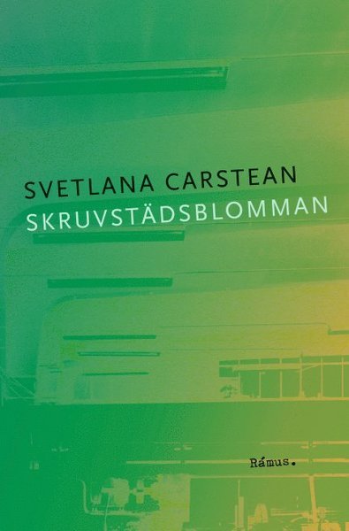 Cover for Svetlana Carstean · Skruvstädsblomman (Bok) (2013)