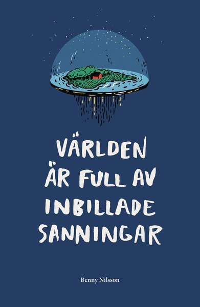 Cover for Benny Nilsson · Världen är full av inbillade sanningar (Map) (2017)