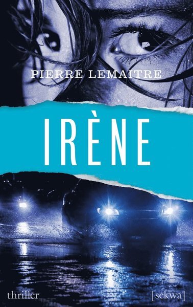 Cover for Pierre Lemaitre · Kommissarie Verhoeven: Irène (Bok) (2018)