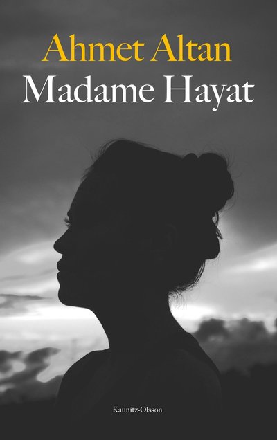 Cover for Ahmet Altan · Madame Hayat (Hardcover Book) (2023)