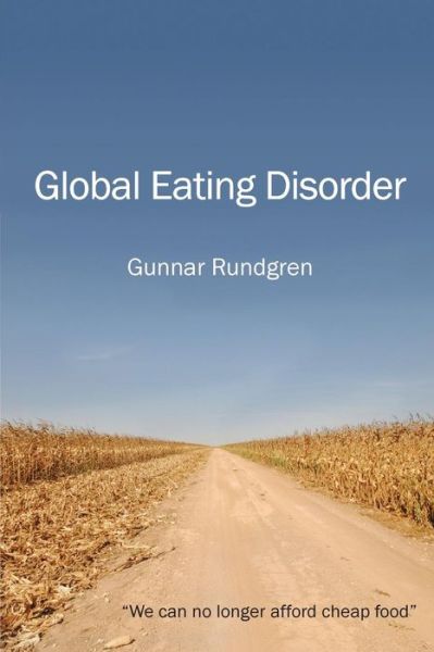 Cover for Mr Gunnar Rundgren · Global Eating Disorder (Paperback Book) (2014)