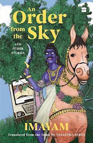 An Order from the Sky and Other Stories - Imayam - Kirjat - HarperCollins India - 9789356294240 - tiistai 7. helmikuuta 2023