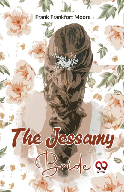 Cover for Frank Frankfort Moore · The Jessamy Bride (Paperback Book) (2023)