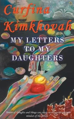 My Letters To My Daughters - Curfina Kimkhovah - Books - Cyscoprime Publishers - 9789390362240 - August 18, 2020