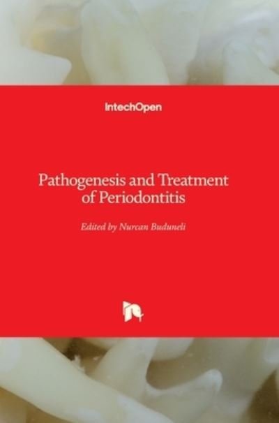 Cover for Nurcan Buduneli · Pathogenesis and Treatment of Periodontitis (Hardcover Book) (2012)