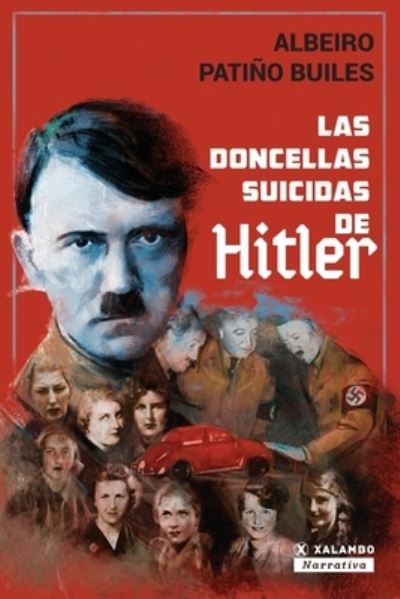 Cover for Albeiro Patino Builes · Las doncellas suicidas de Hitler (Paperback Book) (2021)