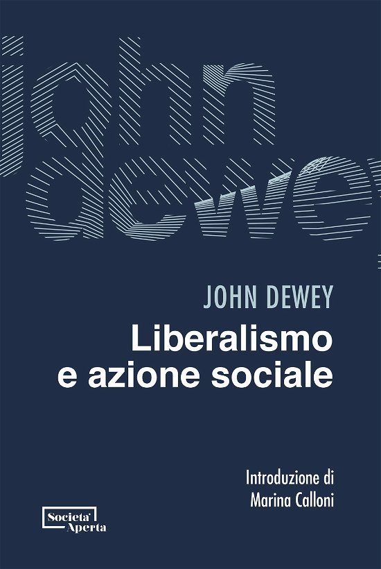 Cover for John Dewey · Liberalismo E Azione Sociale (Book)