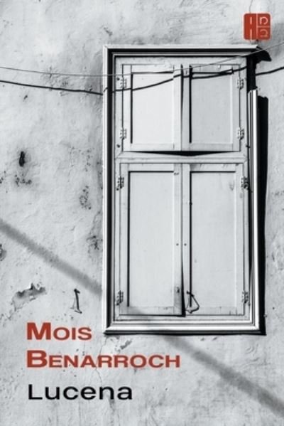 Cover for Mois Benarroch · Lucena (Pocketbok) (2022)