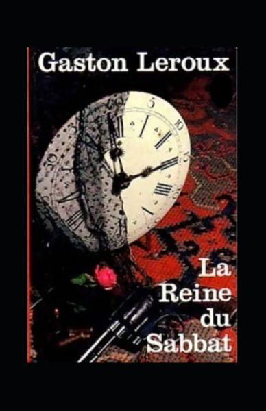 Cover for Gaston LeRoux · La Reine du Sabbat Annote (Taschenbuch) (2022)