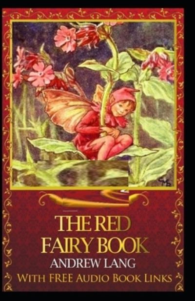 Cover for Andrew Lang · The Red Fairy Book: Illustrated Edition (Paperback Book) (2021)