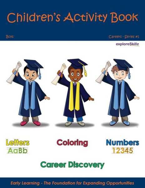 Cover for Exploreskillz Education Publishing · Children's Activity Book - Boys Edition: Early Childhood Learning for Boys - Exploreskillz Children's Activity Books (Pocketbok) (2021)