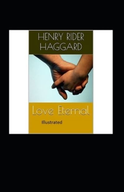 Cover for Sir H Rider Haggard · Love Eternal Illustrated (Pocketbok) (2021)