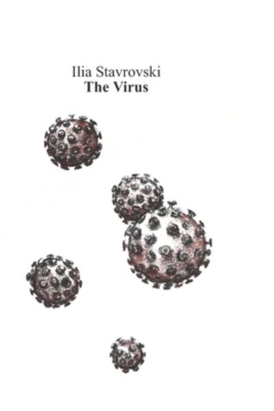 Cover for Ilia B Stavrovski · The Virus (Paperback Bog) (2020)