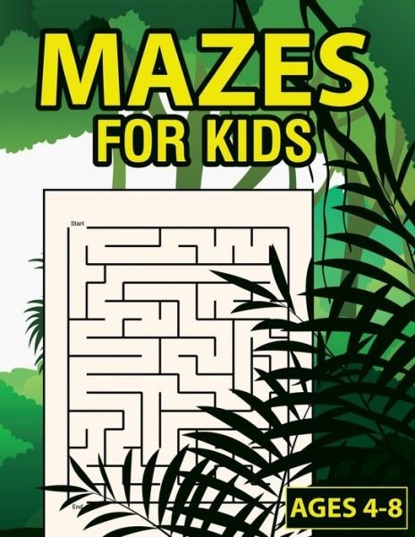 Cover for Maze Activity Funn Publishing · Mazes For Kids Ages 4-8 (Taschenbuch) (2020)