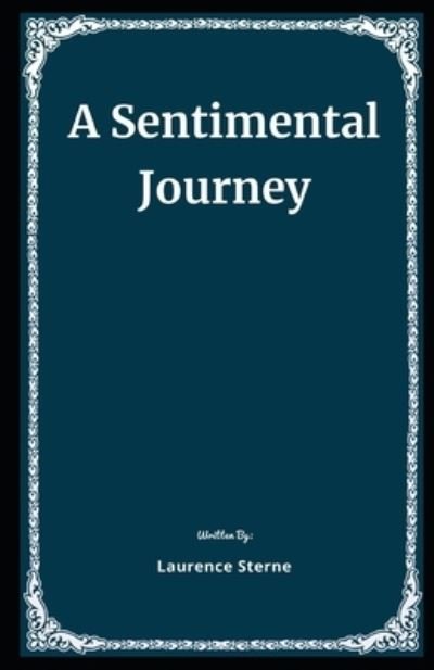 Cover for Laurence Sterne · A Sentimental Journey Illustrated (Taschenbuch) (2020)