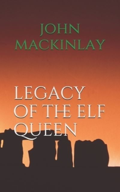 Cover for John Mackinlay · Legacy of the Elf Queen - Tales of Elvin World (Paperback Bog) (2020)