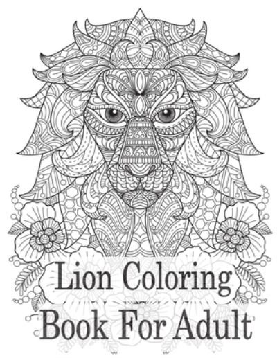 Cover for Nr Grate Press · Lion Coloring Book For Adult (Paperback Book) (2020)