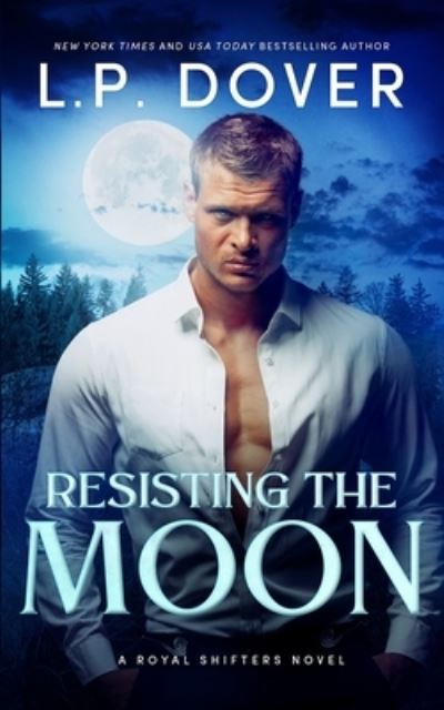 Cover for L P Dover · Resisting the Moon (Taschenbuch) (2021)