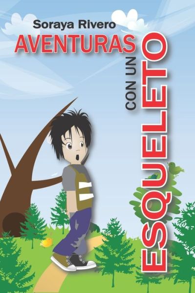 Cover for Soraya Andreina Rivero Rivodo · Aventuras con un Esqueleto (Paperback Book) (2020)