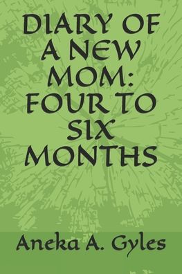 Cover for Aneka A Gyles · Diary of a New Mom (Paperback Book) (2020)