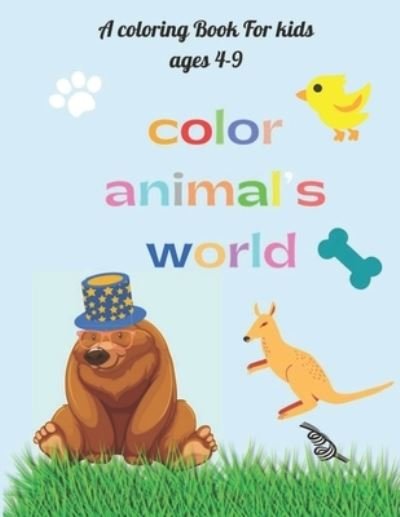Color animal's world - Med Amine Ibd - Bøker - Independently Published - 9798667091240 - 17. juli 2020