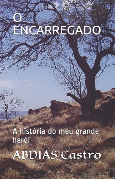 Cover for Abdias Filho Castro · O Encarregado (Paperback Book) (2020)