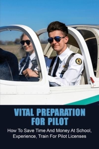Cover for Foster Furcron · Vital Preparation For Pilot (Taschenbuch) (2021)