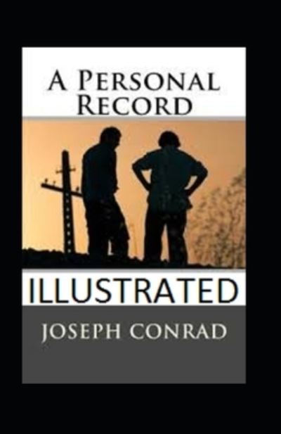 Cover for Joseph Conrad · Personal Record Illustrated (N/A) (2021)