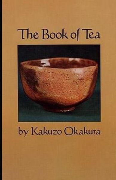 Cover for Kakuzo Okakura · The Book of Tea annotated (Paperback Book) (2021)